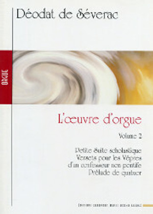 Déodat de Sévérac, L'Œeuvre d'orgue, Volume 2