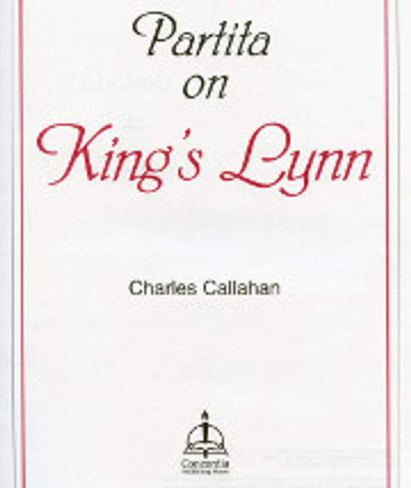 Charles Callahan, Partita on "King's Lynn"