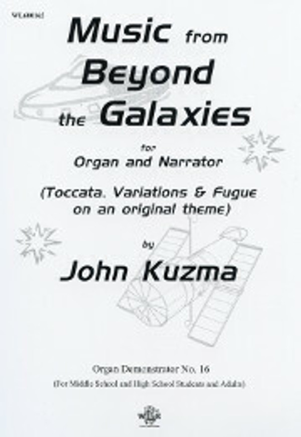 John Kuzma, Music from Beyond the Galaxies for organ and narrator