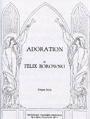 Felix Borowski, Adoration