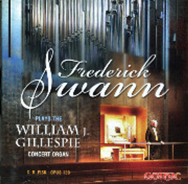 Frederick Swann plays Fisk Opus 102, The Gillespie Concert Organ