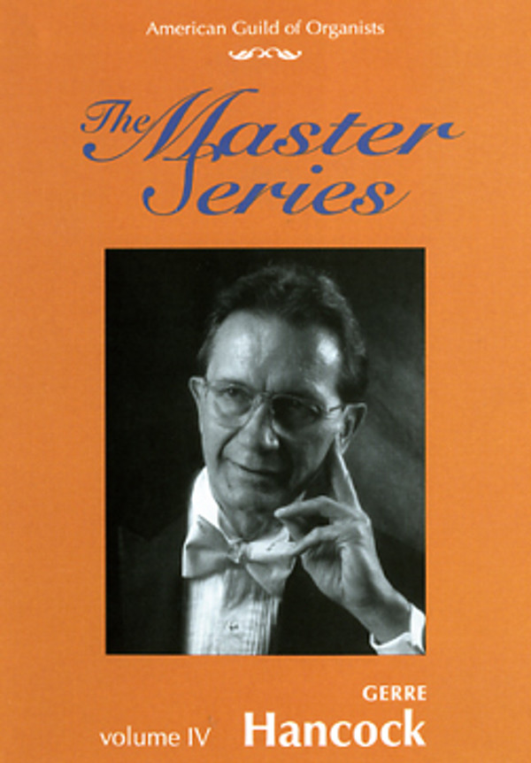 The Master Series, Volume 4: Tribute to Gerre Hancock