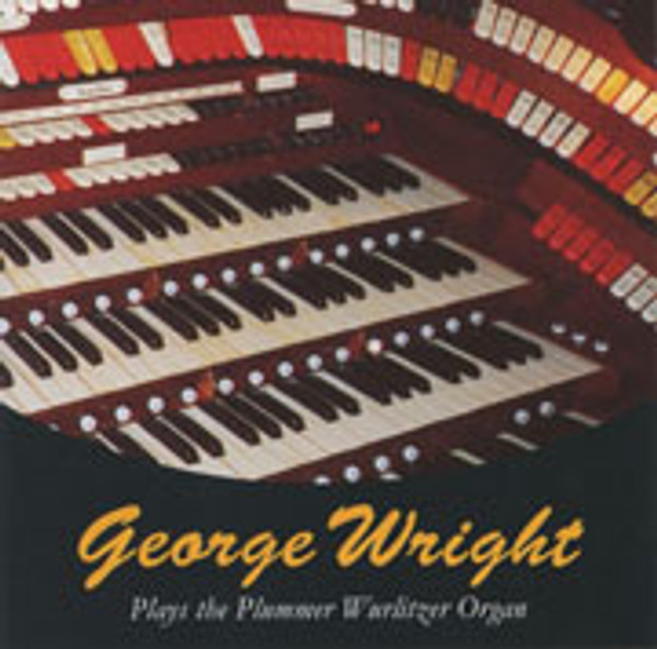 George Wright Plays the Plummer Wurlitzer Organ