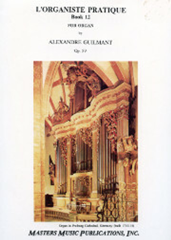 Alexandre Guilmant, L'Organiste Pratique, Book 12, opus 59