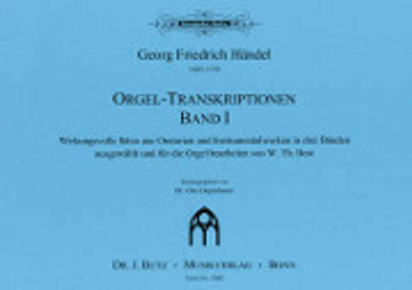 Well-known transcriptions for organ of Handel works by W.T. Best. 25 pgs, Easy/Med, Dr. J. Butz Musikverlag