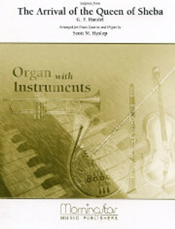 George Frideric Händel (arranged by Scott M. Hyslop), Sinfonia from The Arrival of the Queen of Sheba