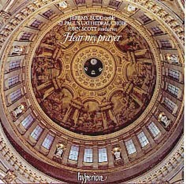 Hear My Prayer Music from Saint Paul's Cathedral, London, England