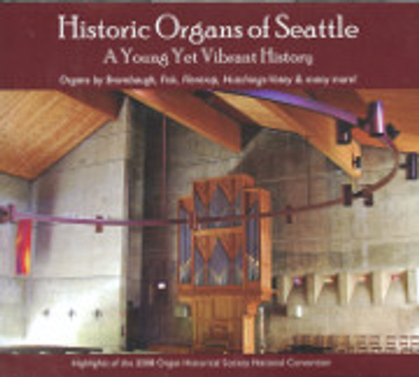 Historic Organs of Seattle