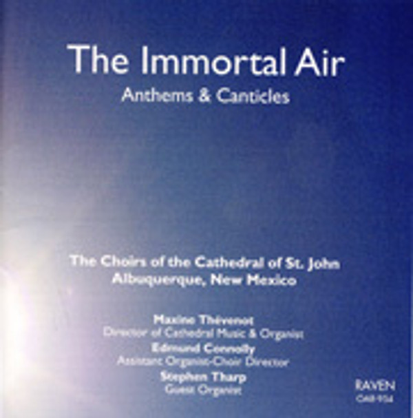 The Immortal Air Anthems & Canticles