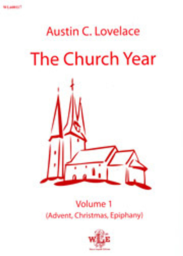 Austin C. Lovelace, The Church Year, Volume 1