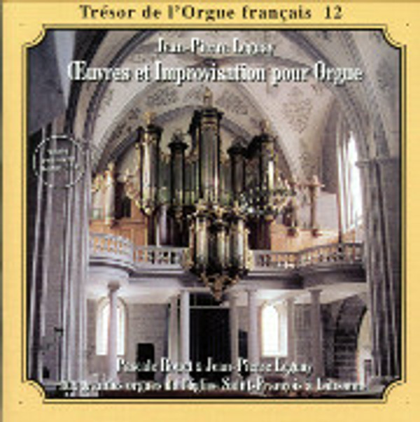 Jean-Pierre Leguay Organ Works, Pascale Rouet Plays & Leguay Improvises