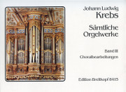 Johann Ludwig Krebs, Organ Works Complete, Volume 3: Thirty-five Chorale Preludes