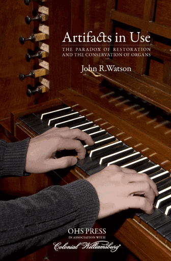 The Paradox of Restoration and the Conservation of Organs Artifacts in Use is a fresh look at the future of preserving historic organs. This revolutionary guide explores the means and meaning of preservation and restoration for the heritage of worthy pipe organs. Current thought holds that the skin of age, which can be the first loss in conventional restoration, is itself a powerful testimony of the past. In aged surfaces, we now are finding a window to the past, and there are implications for the way we think about preservation and restoration. Artifacts in Use explores the Paradox of Restoration whereby preservation-worthy historical evidence tends to be lost during conventional restoration. Discover the “restorative conservation” approach by which the renewal of aesthetic and musical qualities is balanced with an equal respect for the physical record of historical organ building and early use.
OHS Press in association with Colonial Williamsburg, 2010, 249 pgs, paperback.