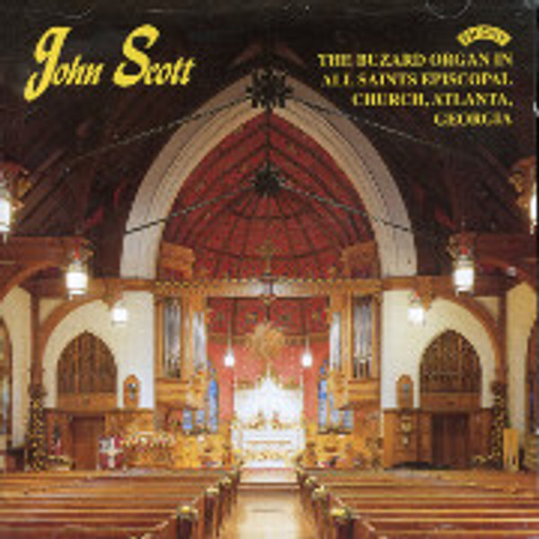 John Scott Plays the Buzard Organ, All Saints, Atlanta