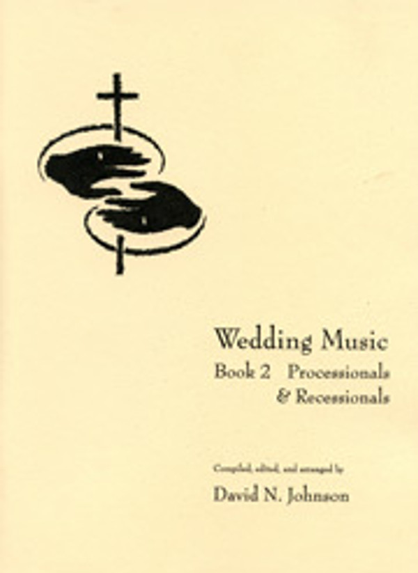 David N. Johnson, Wedding Music, Book 2: Processionals and Recessionals