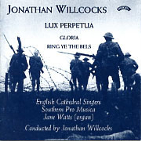 Jonathan Willcocks: Lux Perpetua