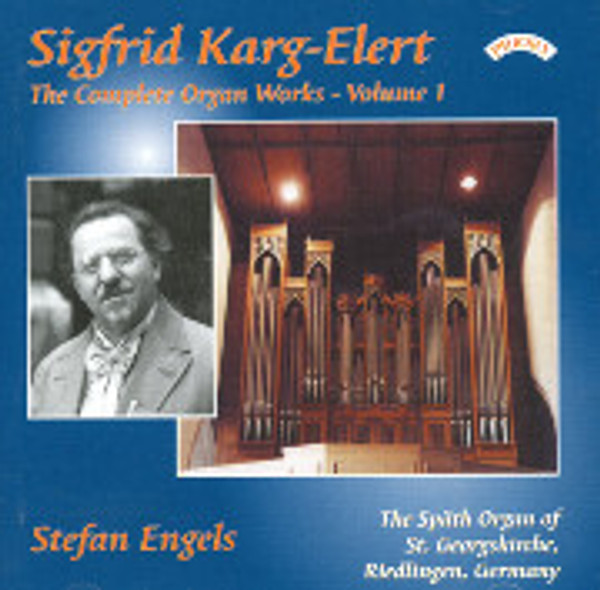 Karg-Elert Complete Organ Works, Volume 1