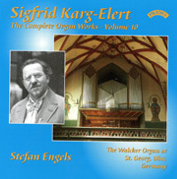 Karg-Elert Complete Organ Works, Volume 10