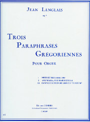 Jean Langlais, Trois Paraphrases Grégoriennes