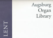 Augsburg Organ Library: Lent