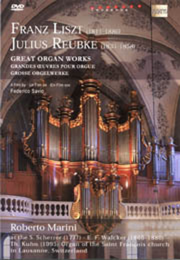 Liszt and Reubke Great Organ Works