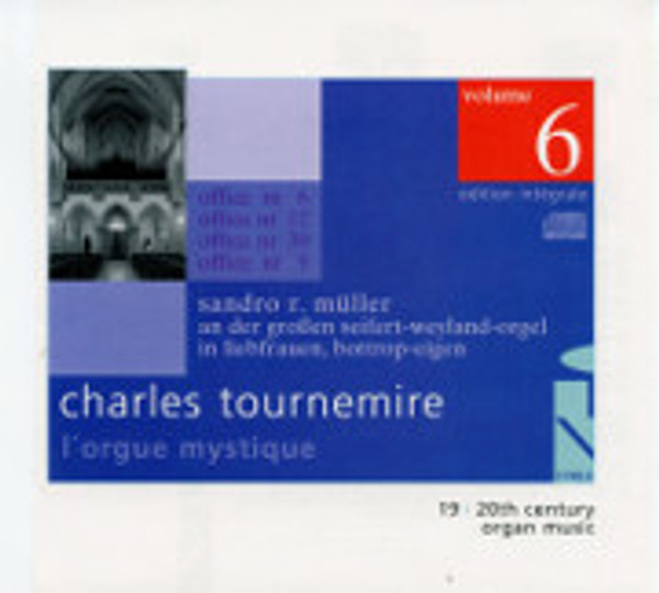 Charles Tournemire: l'Orgue Mystique