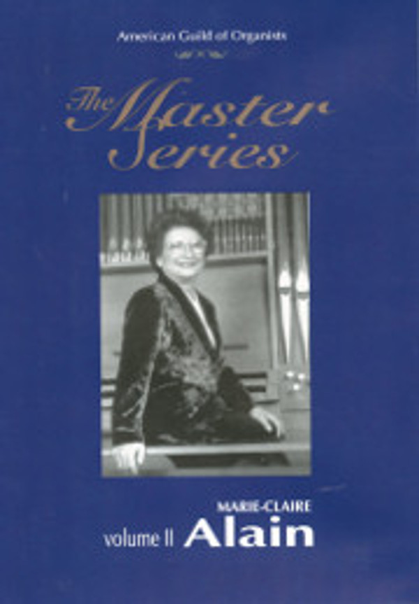 The Master Series, Volume 2: Marie-Claire Alain