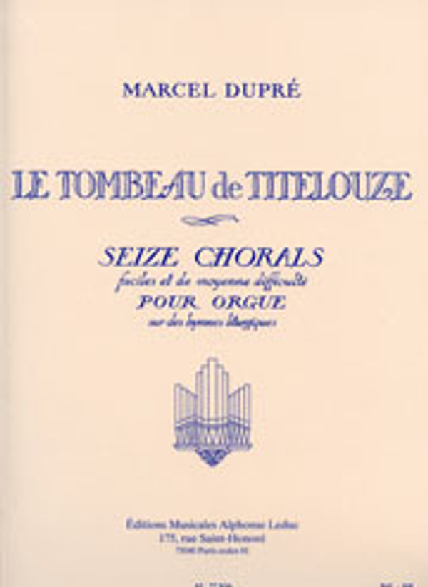 Marcel Dupré, Le Tombeau de Titelouze