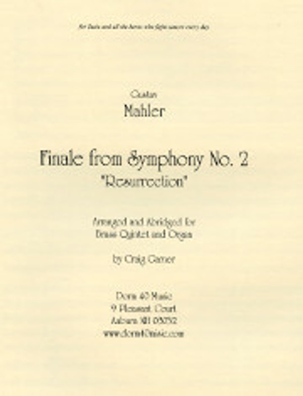 Gustav Mahler (arranged by Craig Garner) Finale from Symphony No. 2, "Resurrection"