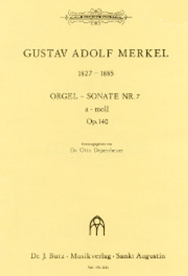 Gustav Adolf Merkel, Sonata No. 7 in a minor, opus 140