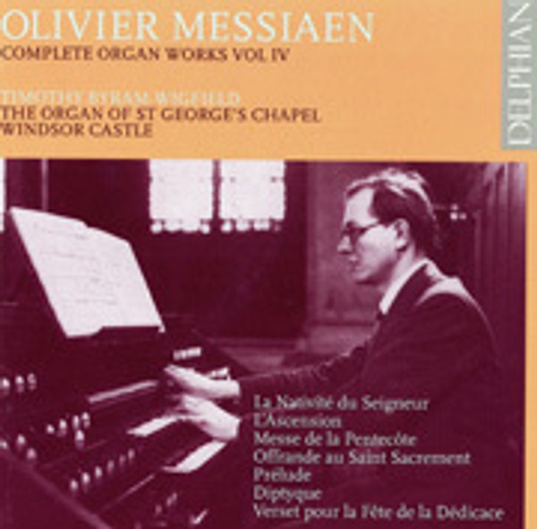 Olivier Messiaen Complete Organ Works, Volume 4