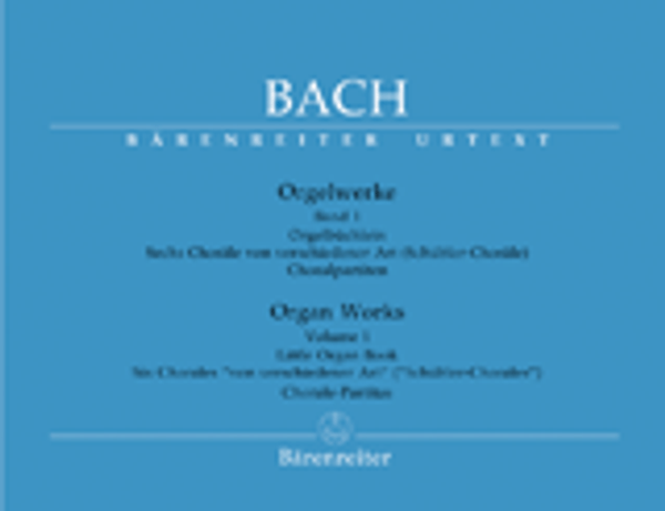 Johann Sebastian Bach, Organ Works, Volume 1: Orgelbüchlein, Schübler Chorales, Choralpartiten