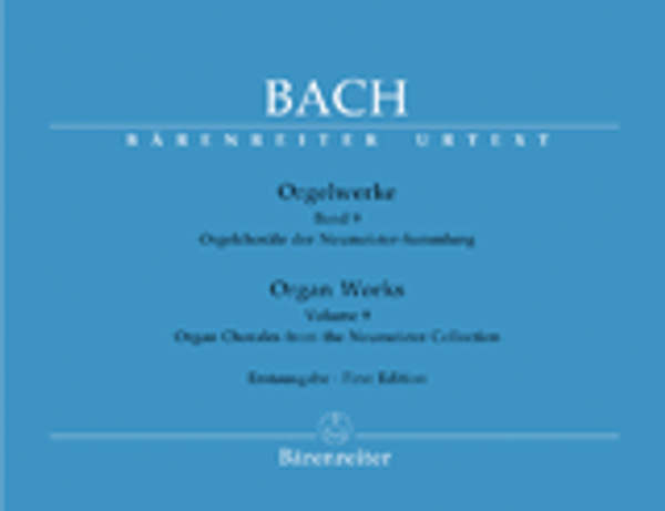 Johann Sebastian Bach, Organ Works, Volume 9: Neumeister Chorales (Yale Manuscript)