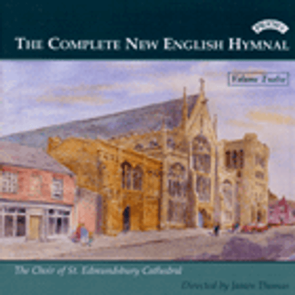 The New English Hymnal, Volume 12: The Choir of Saint Edmundsbury Cathedral