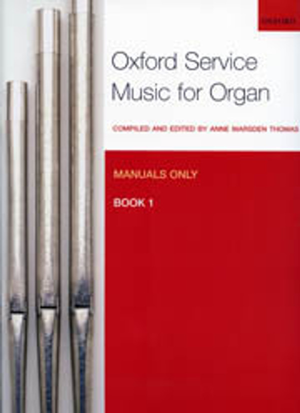 Anne Marsden Thomas, Oxford Service Music for Organ for Manuals Only, Book 1