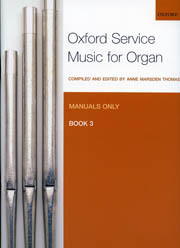 Anne Marsden Thomas, Oxford Service Music for Organ for Manuals Only, Book 3