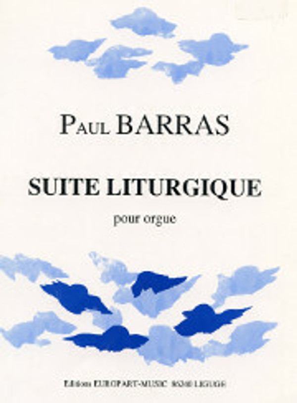 Paul Barras, Suite Liturgique