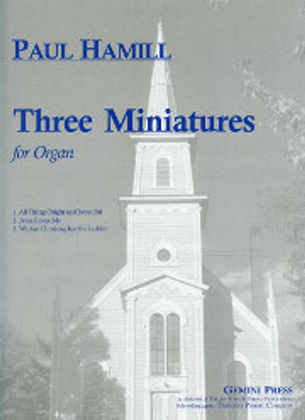 Paul Hamill, Three Miniatures for Organ