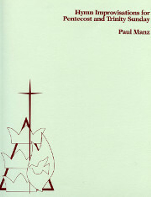 Paul Manz, Improvisations for Pentecost and Trinity Sunday