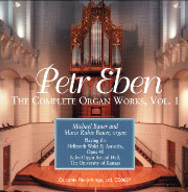 Petr Eben: Complete Organ Works, Volume 1
