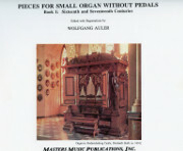 Pieces for Small Organ without Pedals, Book 1