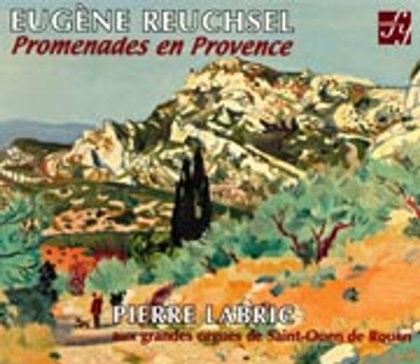 Eugene Reuchsel: Promenades en Provence