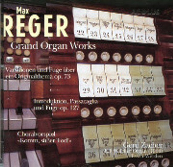 Reger: Grand Organ Works, 1900 E. F. Walcker 3m