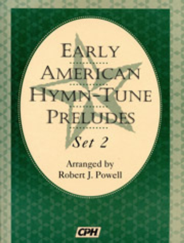 Robert J. Powell, Early American Hymn-Tune Preludes, Set 2