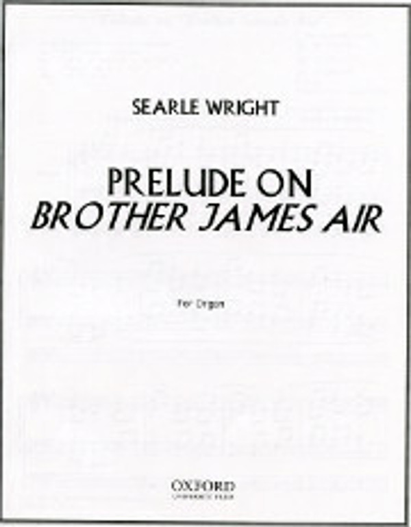 Searle Wright, Prelude on "Brother James' Air"