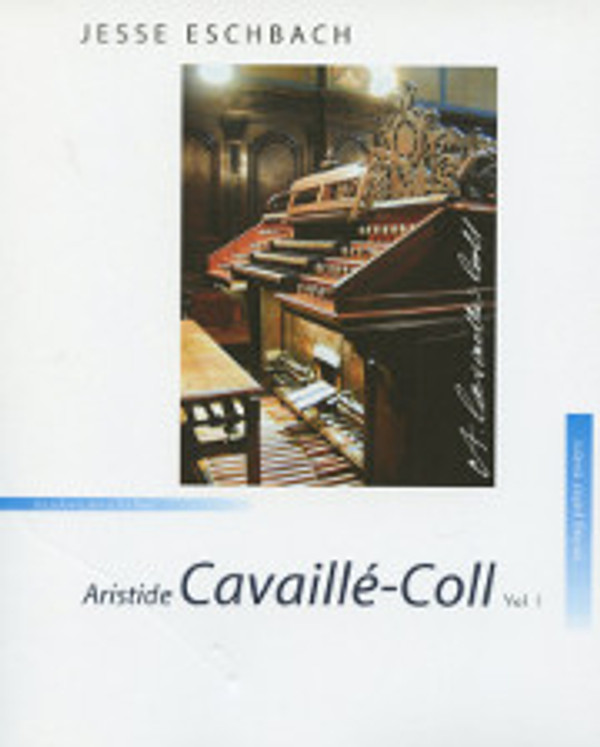 Peter Ewers, Maison A. Cavaillé-Coll: Orgues de tous modèles