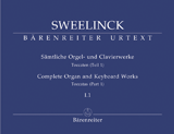 Jan Pieterszoon Sweelinck, Complete Organ and Keyboard Works, Volume 1, Part 1: Toccatas