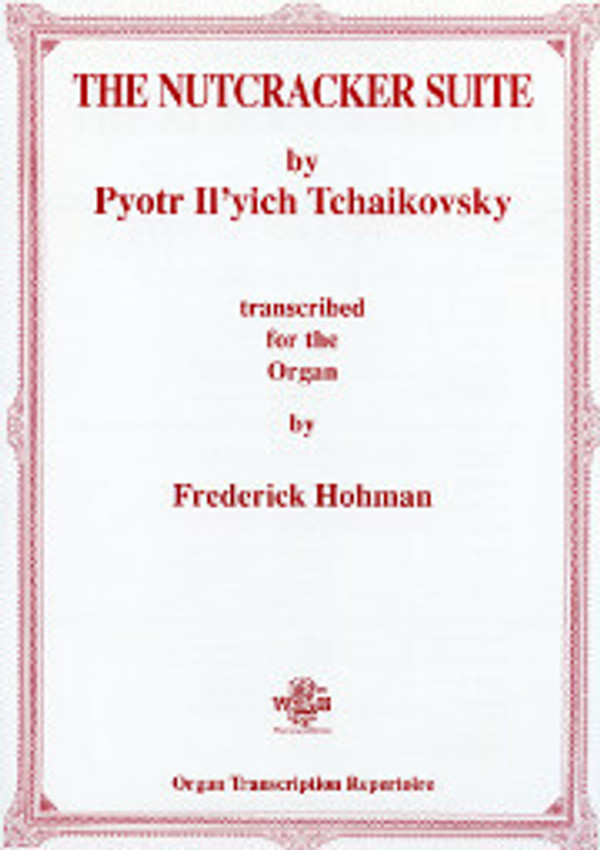 Pyotr Ilyich Tchaikovsky (arranged by Frederick Hohman), The Nutcracker