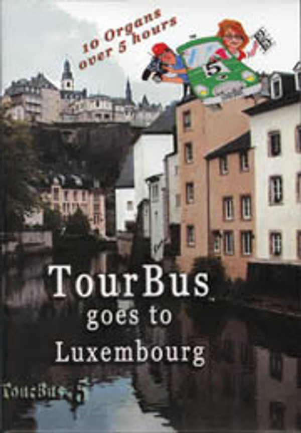 Tour Bus, Volume 5: Tour Bus goes to Luxembourg