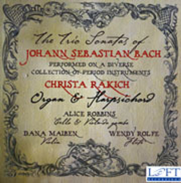 Trio Sonatas of J. S. Bach: Christa Rakich